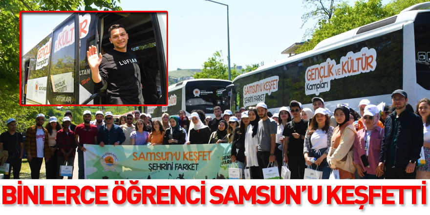 Binlerce öğrenci Samsun’u keşfetti