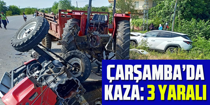 Çarşamba’da kaza: 3 yaralı