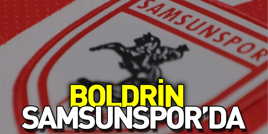 Boldrin Samsunspor’da