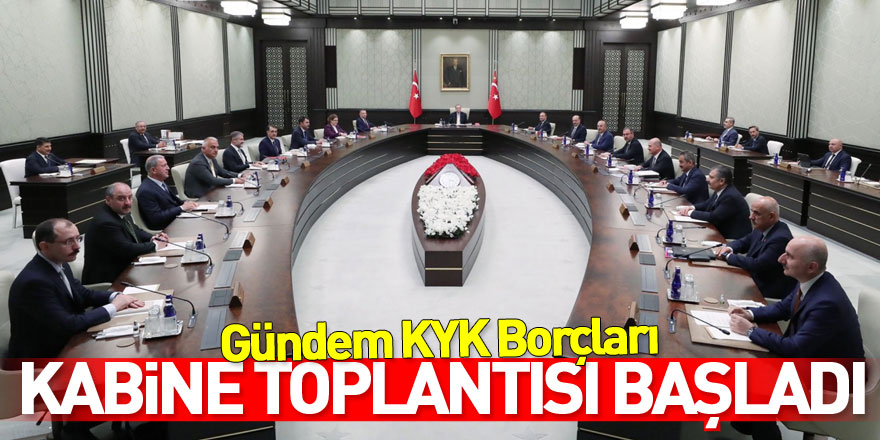 Kabine toplantısı başladı