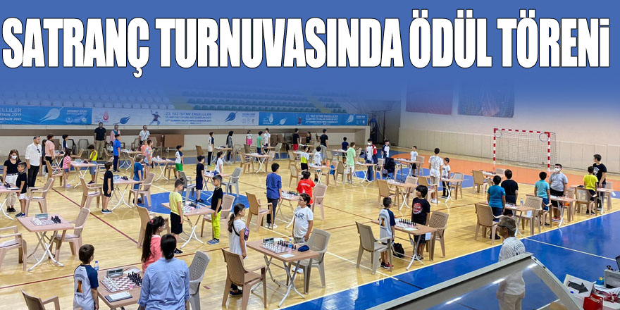 SATRANÇ TURNUVASINDA ÖDÜL TÖRENİ