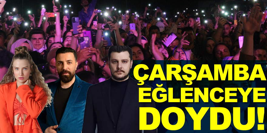 Çarşamba eğlenceye doydu!