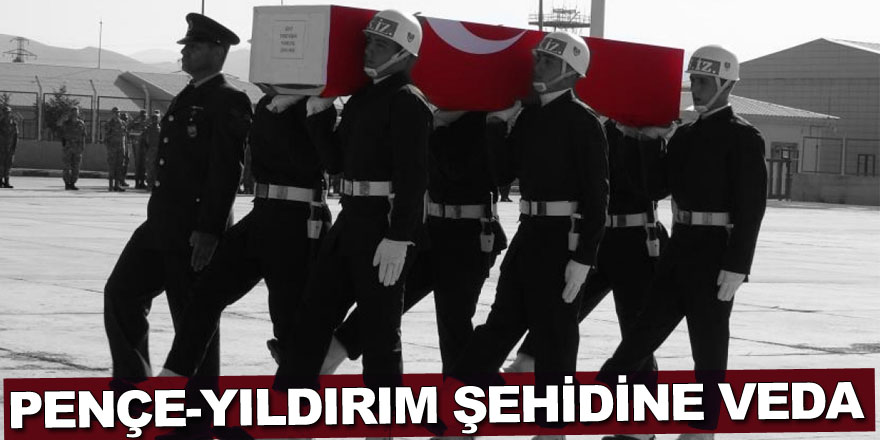 Pençe-Yıldırım şehidi memleketine uğurlandı