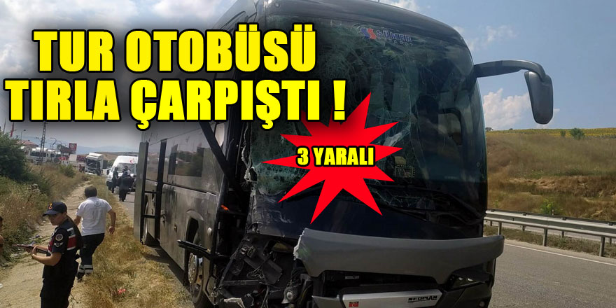 Samsun'da tur otobüsü tırla çarpıştı: 3 yaralı