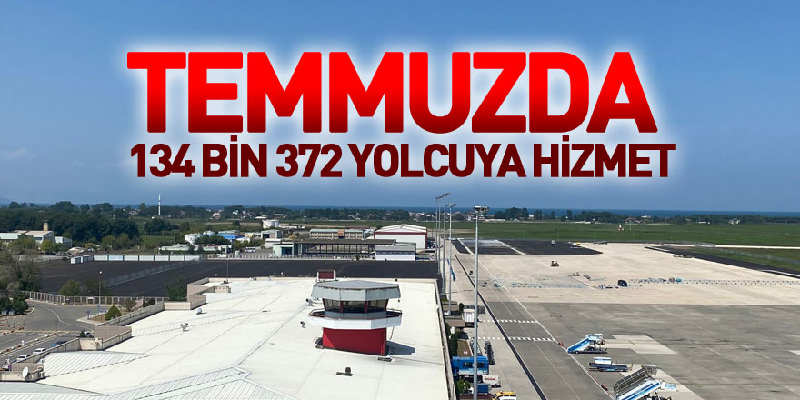 Temmuzda 134 bin 372 yolcuya hizmet