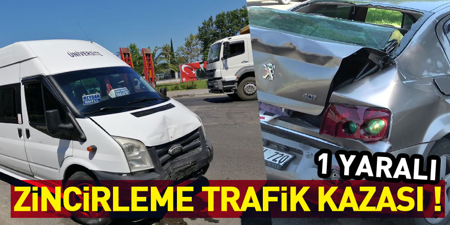 3 aracın karıştığı zincirleme trafik kazası: 1 yaralı