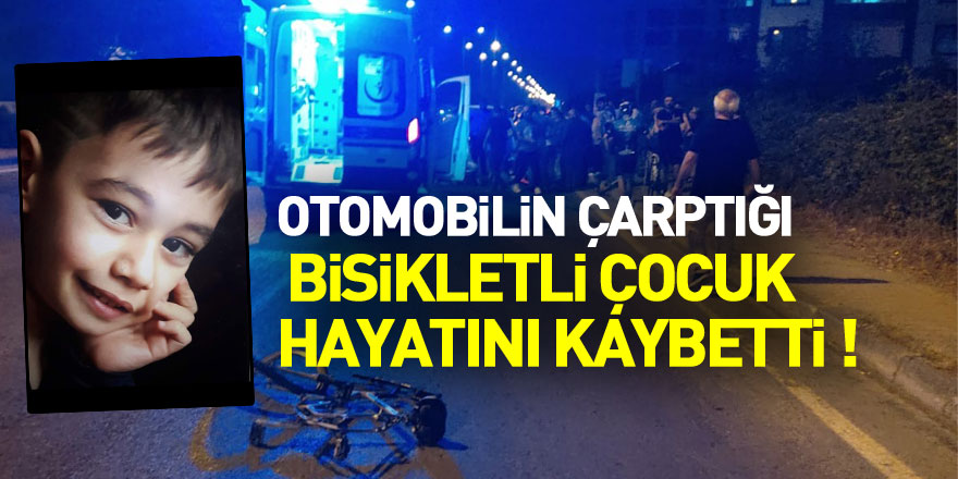 Samsun'da otomobilin çarptığı bisikletli çocuk hayatını kaybetti