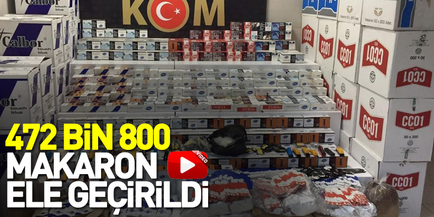 472 bin 800 makaron ele geçirildi