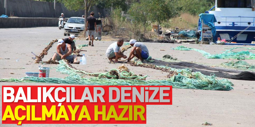 Balıkçılar denize açılmaya hazır