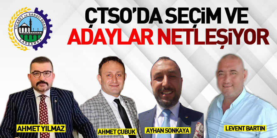 ÇTSO’da Seçim ve adaylar netleşiyor