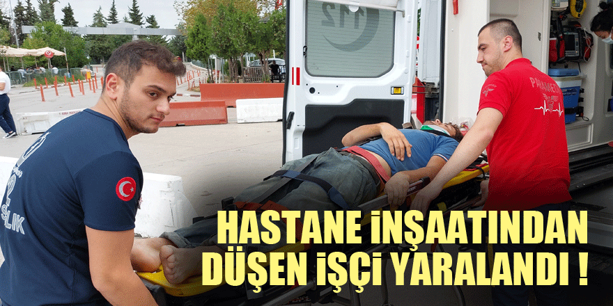 Hastane inşaatından düşen işçi yaralandı