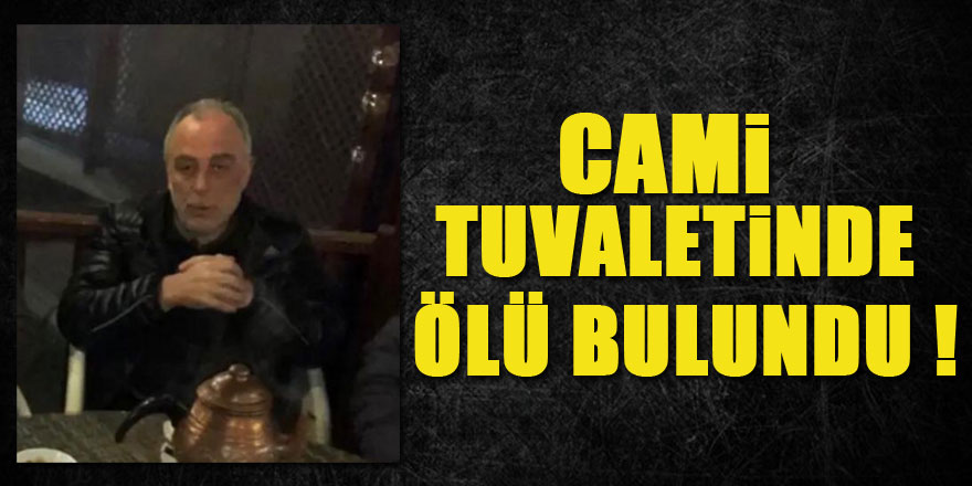 Cami tuvaletinde ölü bulundu