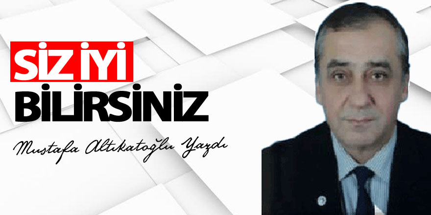 SİZ İYİ BİLİRSİNİZ