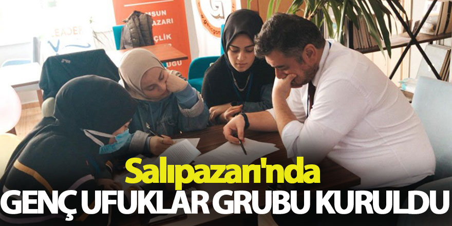 Salıpazarı'nda Genç Ufuklar Grubu Kuruldu