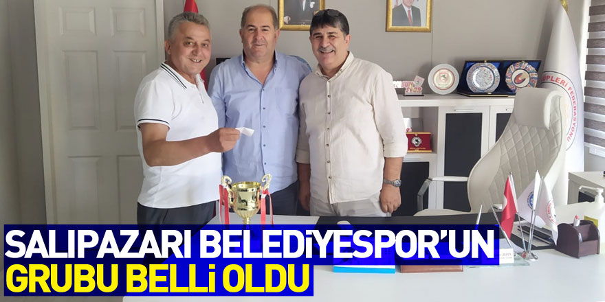 Salıpazarı Belediyespor’un Grubu Belli Oldu