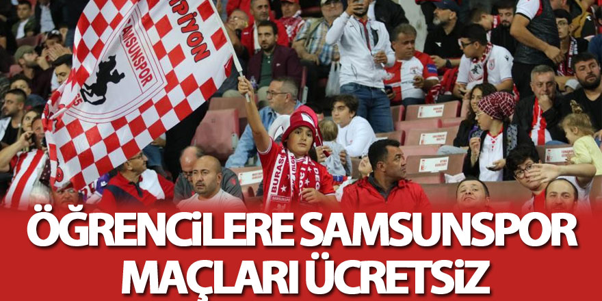 Öğrencilere Samsunspor maçları ücretsiz