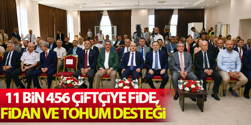 11 bin 456 çiftçiye fide, fidan ve tohum desteği