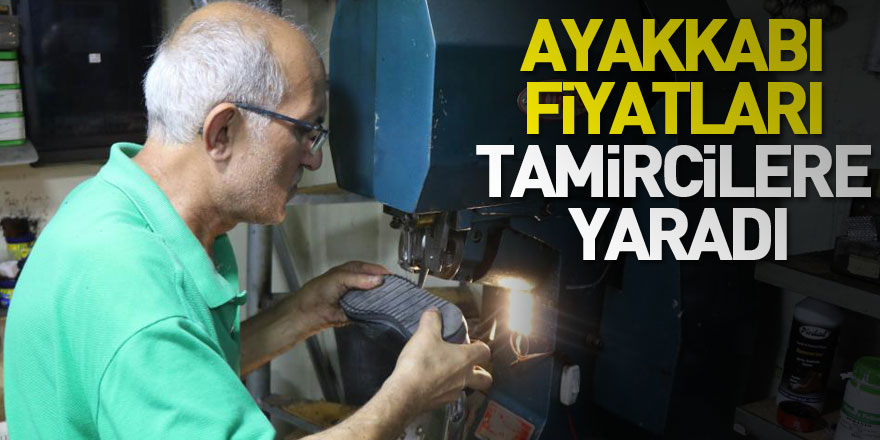 Ayakkabı fiyatları tamircilere yaradı