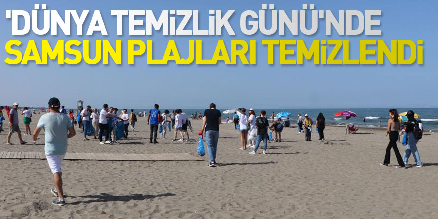 'Dünya Temizlik Günü'nde Samsun plajları temizlendi