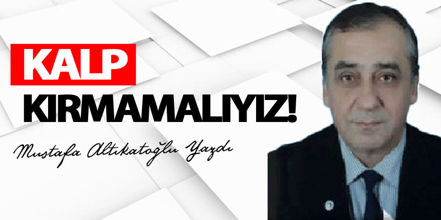 KALP KIRMAMALIYIZ!