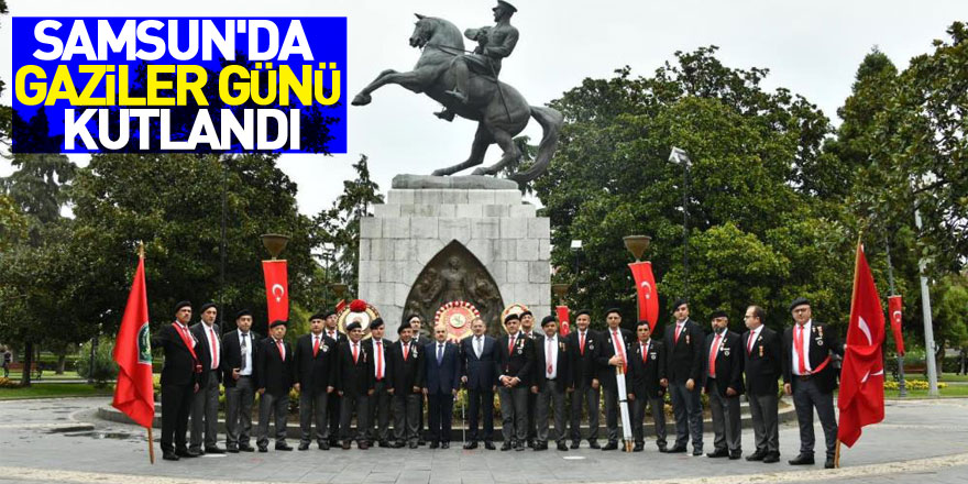 Samsun'da Gaziler Günü kutlandı