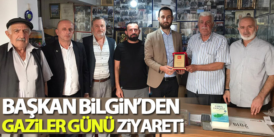 Başkan Bilgin’den Gaziler Günü ziyareti