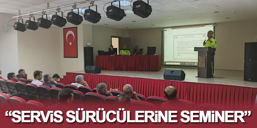 Servis sürücülerine seminer