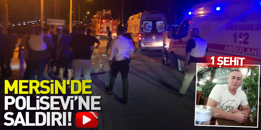 Mersin'de polis noktasına bombalı araçla saldırı! 1 şehit