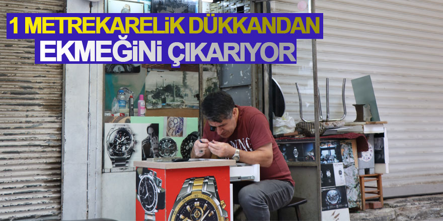 35 yıldır 1 metrekarelik dükkandan ekmeğini çıkarıyor