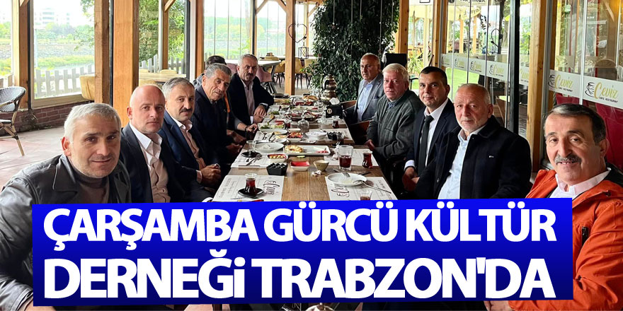 Çarşamba Gürcü Kültür Derneği Trabzon'da