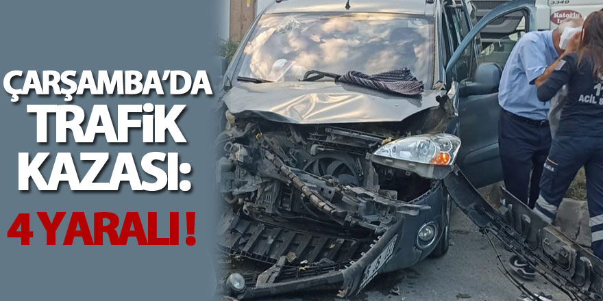 Samsun'da trafik kazası: 4 yaralı