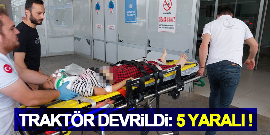 Samsun'da traktör devrildi: 5 yaralı