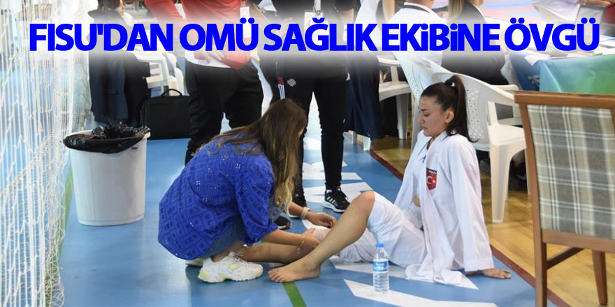 FISU'dan OMÜ sağlık ekibine övgü