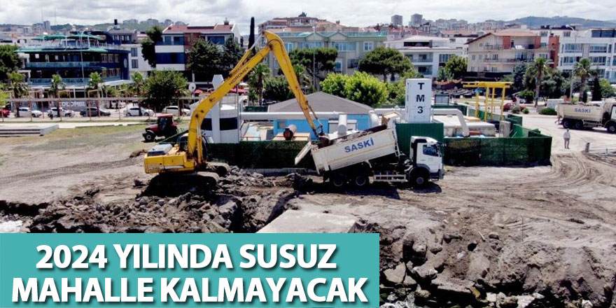 "susuz mahalle kalmayacak"