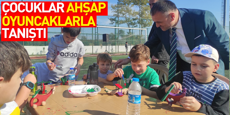 Çocuklar Ahşap Oyuncaklarla Tanıştı