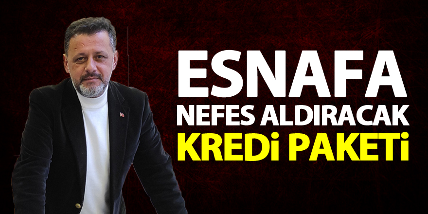 Esnafa Nefes Aldıracak Kredi Paketi