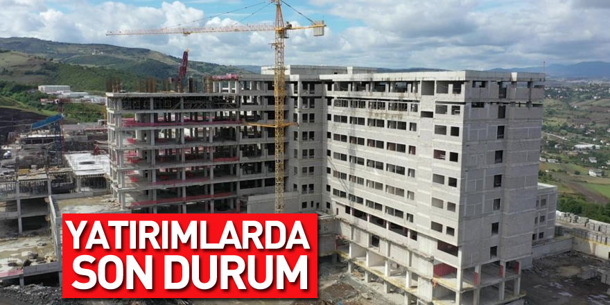 Samsun hastane yatırımlarında son durum