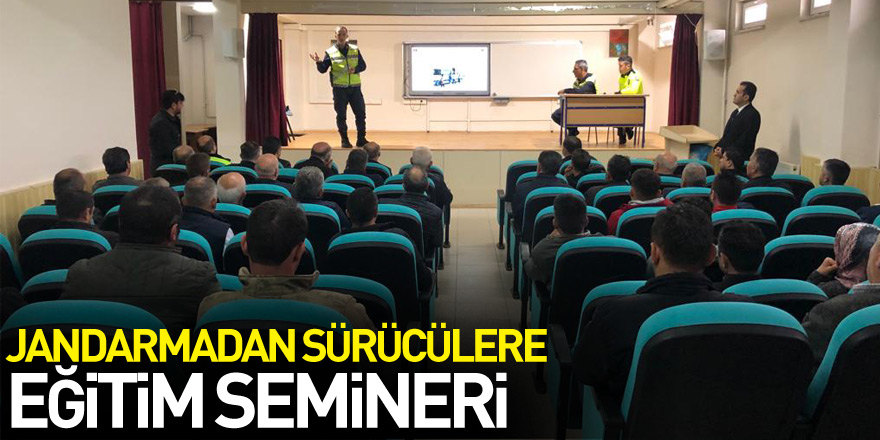 Jandarmadan sürücülere eğitim semineri