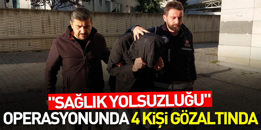 İstanbul merkezli "Sağlık yolsuzluğu" operasyonunda Samsun'da 4 kişi gözaltına alındı