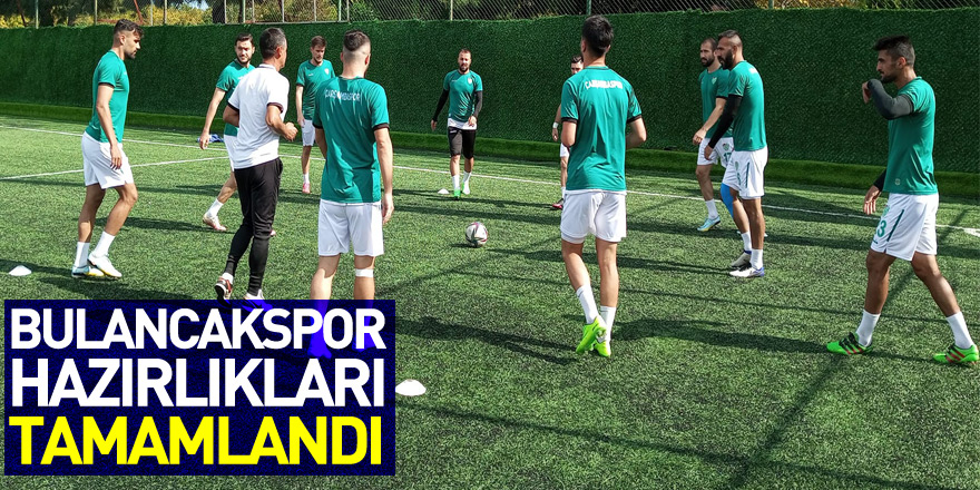 Bulancakspor hazırlıkları tamamlandı