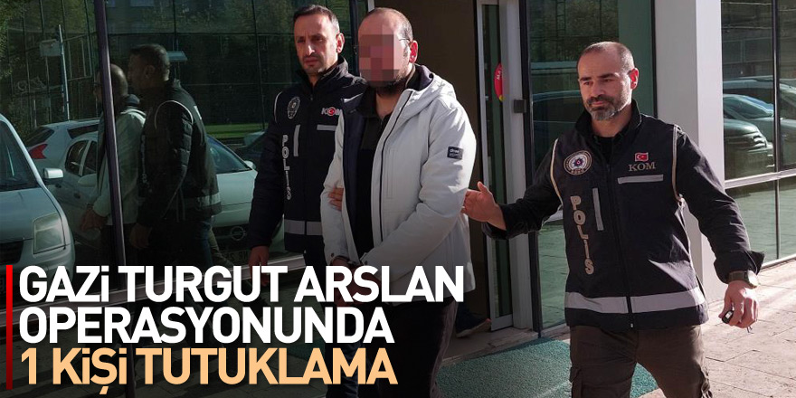 Gazi Turgut Arslan operasyonunda Samsun'da 1 kişi tutuklandı