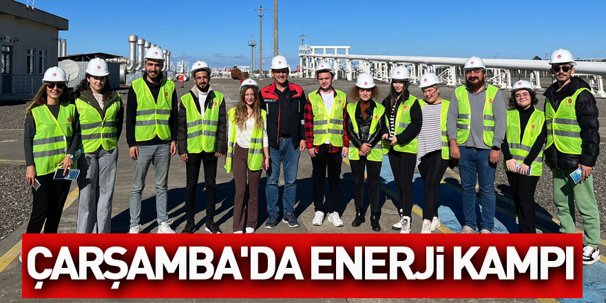 Çarşamba'da Enerji Kampı