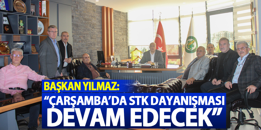 Başkan Yılmaz: “Çarşamba’da STK dayanışması devam edecek”