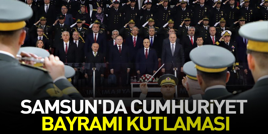 Samsun'da Cumhuriyet Bayramı kutlaması