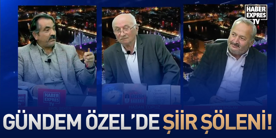 Gündem Özel’de Şiir Şöleni!