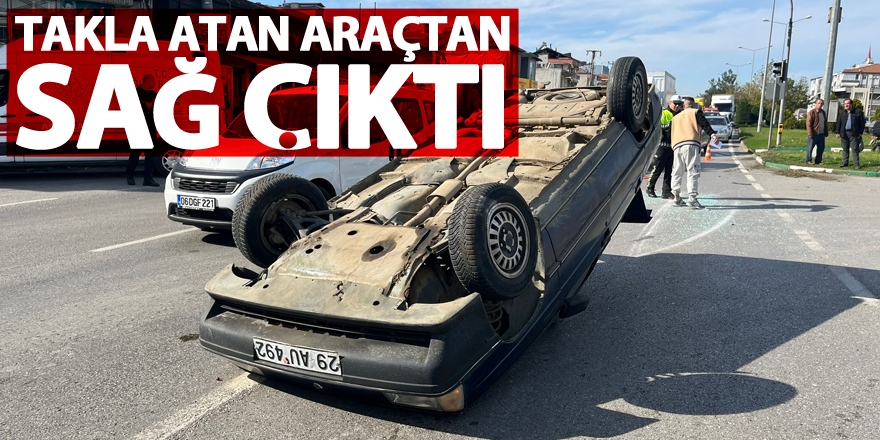 Takla atan araçtan sağ çıktı: 1 yaralı