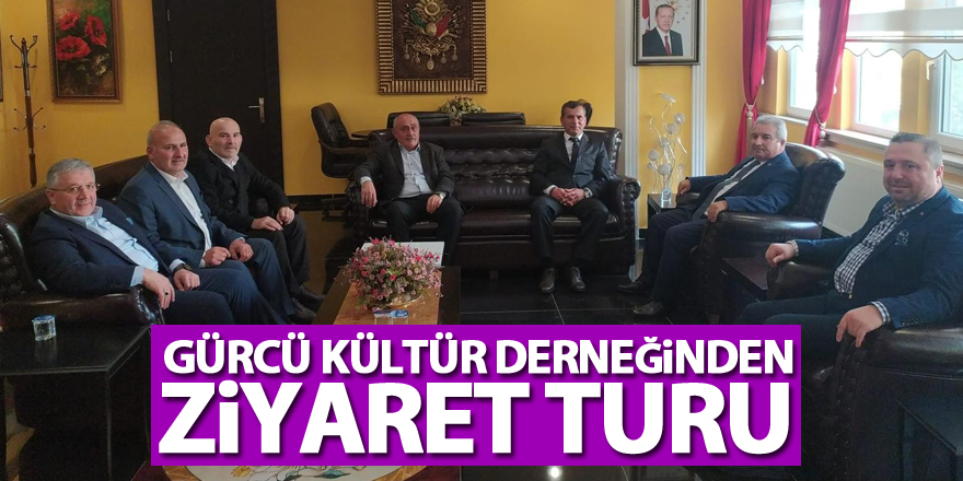 Gürcü Kültür Derneğinden ziyaret turu