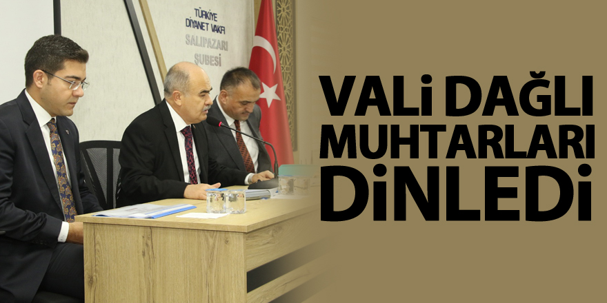 Vali Dağlı Muhtarları Dinledi