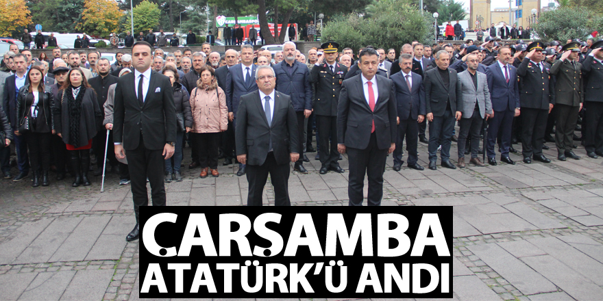 Çarşamba Atatürk’ü Andı