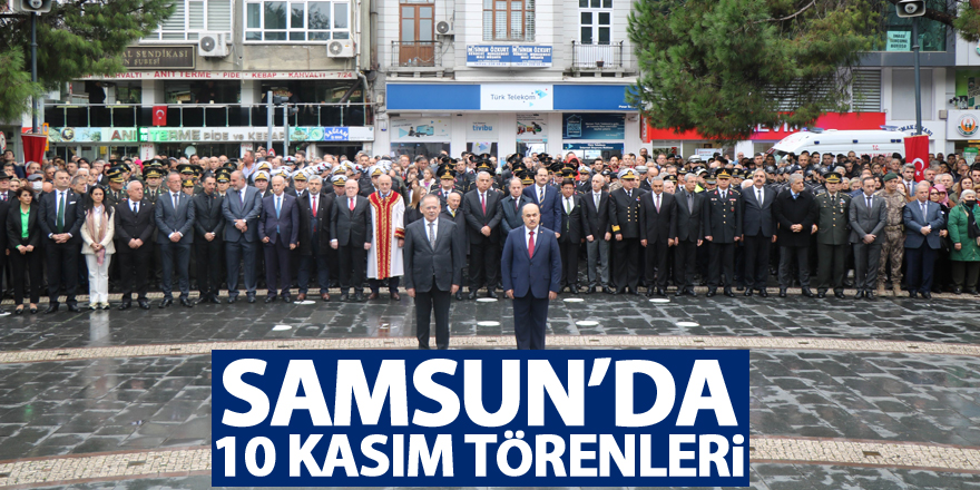 Samsun’da 10 Kasım törenleri